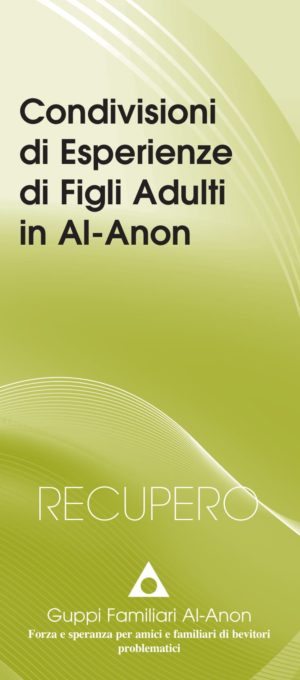 A/13.1 Condivisioni di Esperienze di Figli Adulti in Al-Anon