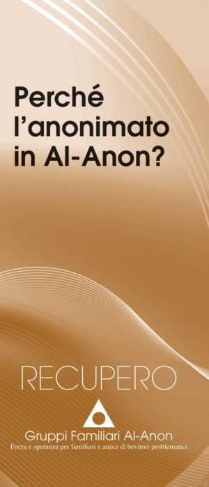 A/15.1 Perchè l'anonimato in Al-Anon?