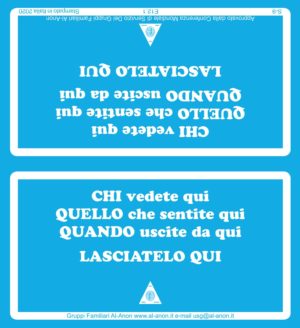 E/12.1 Chi vedete qui - Quello che sentite qui - Quando uscite da qui LASCIATELO QUI